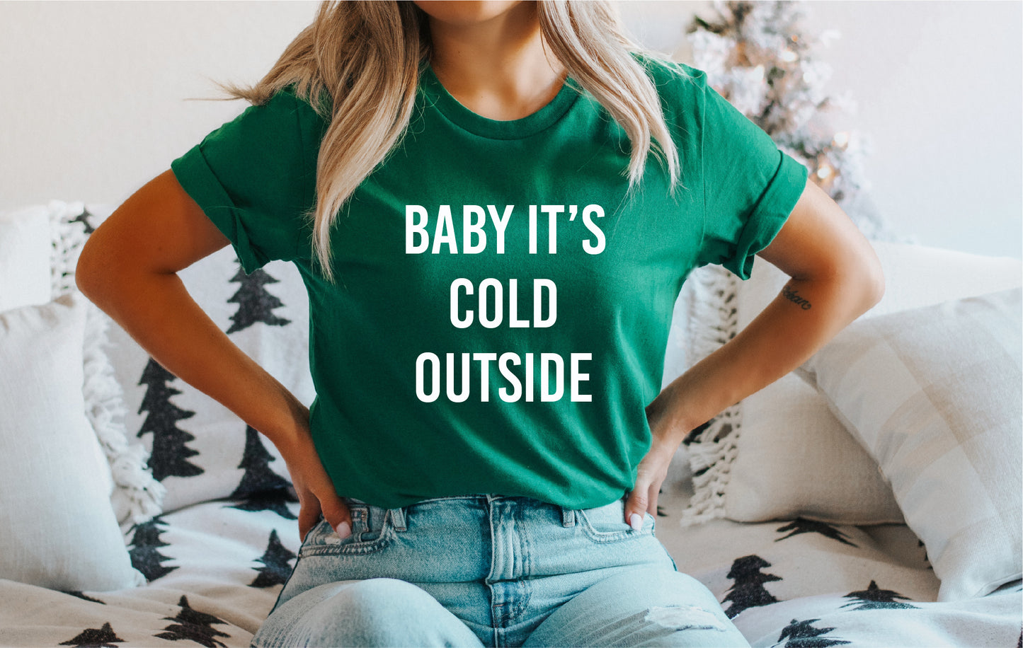 BABY ITS COLD OUTSIDE SHIRT <br> More colors available