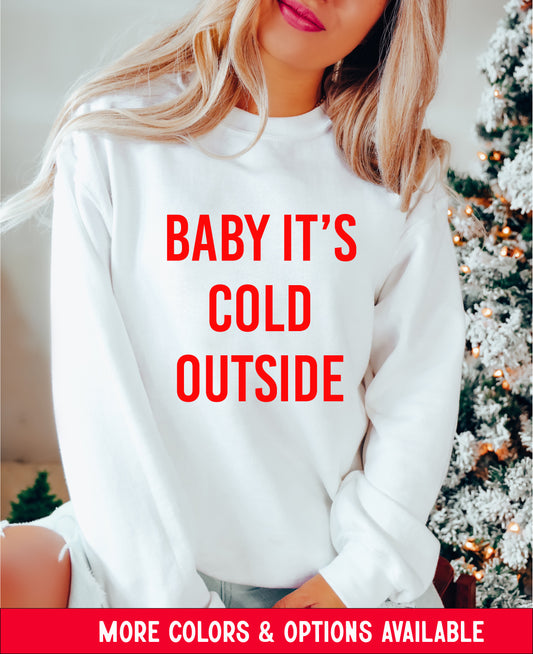 BABY ITS COLD OUTSIDE SWEATER <br> More colors available